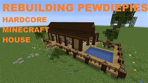 Rebuilding Pewdiepie Minecraft Hardcore House Minecraft 116 Youtube