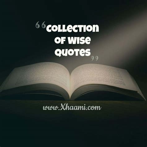 Collection Of Wise Quotes Wise Sayings Wisdom Talks