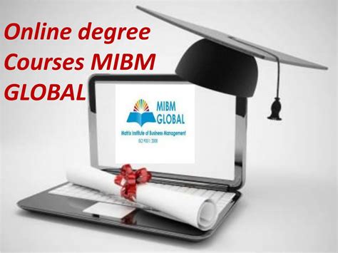 Ppt Online Degree Courses Mibm Global Powerpoint Presentation Free