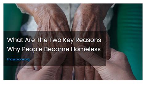 What Are The Two Key Reasons Why People Become Homeless