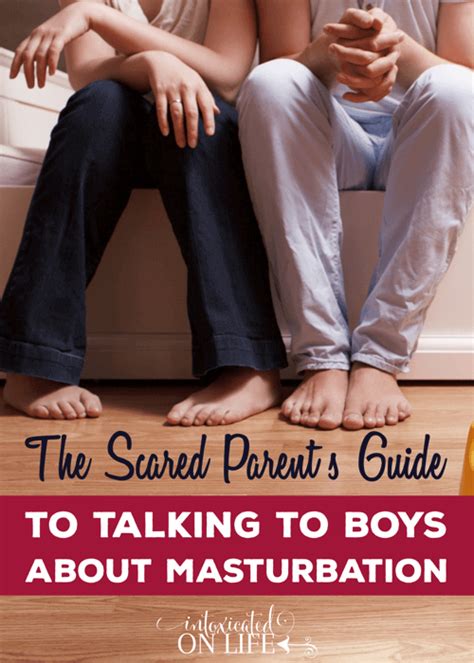 The Scared Parent S Guide To Talking About Masturbation
