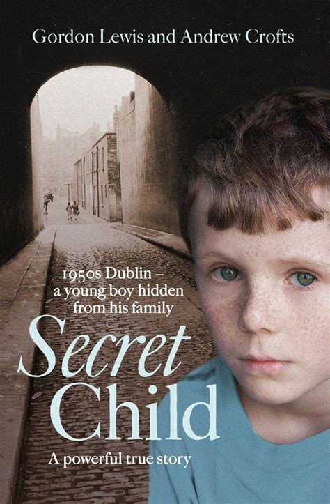 Secret Child Ebook Gordon Lewis Andrew Crofts Uk Kindle