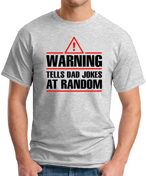 WARNING TELLS DAD JOKES AT RANDOM T-SHIRT - GeekyTees
