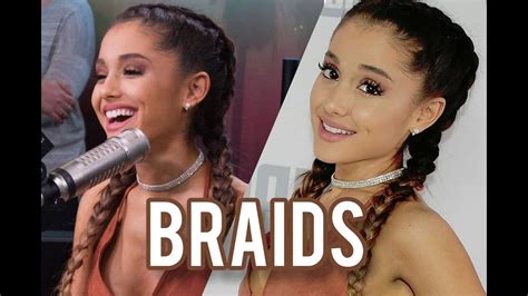 Ariana Grande With Braids Appreciation Video Youtube