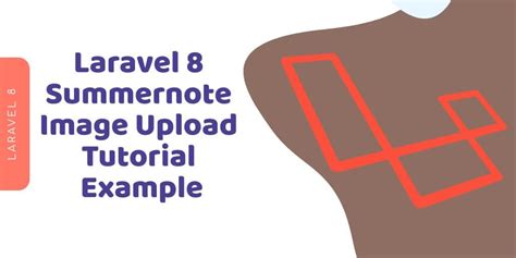 How To Integrate Summernote Editor With Image Upload In Laravel App Root Directory App Web