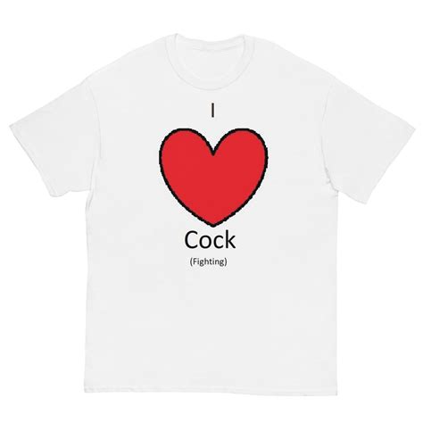 I Love Cock Fighting Funny Tee Shirt Ebay