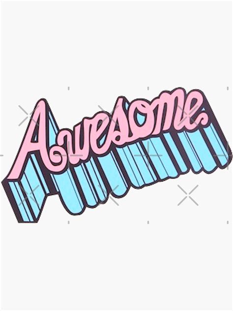 Awesome Sticker Sticker For Sale By Lifeisgood1 Redbubble