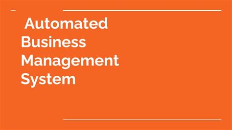 Automated Business System Presentation Ppt
