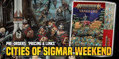 Games Workshop Pre Orders Pricing And Links Cities Of Sigmar Weekend