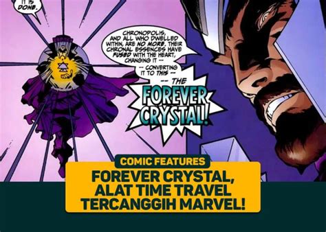 Mengenal Forever Crystal Alat Time Travel Tercanggih Marvel