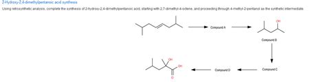 Cyanex 272) that are in agreement. Solved: 2-Hydroxy-2,4-dimethylpentanoic Acid Synthesis Usi ...