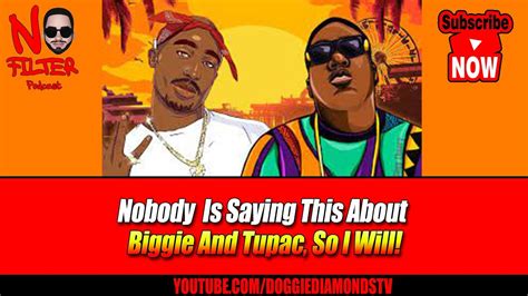 Nobody Is Saying This About Biggie And Tupac So I Will Youtube