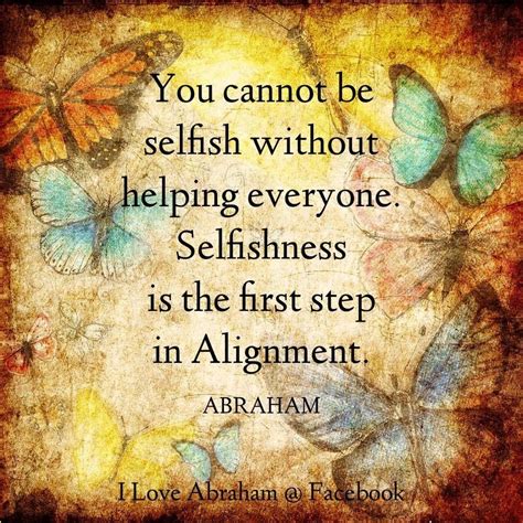 Abraham Hicks You Cannot Be Selfish Without Helping Everyone