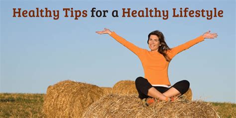 Healthy Tips For A Healthy Lifestyle
