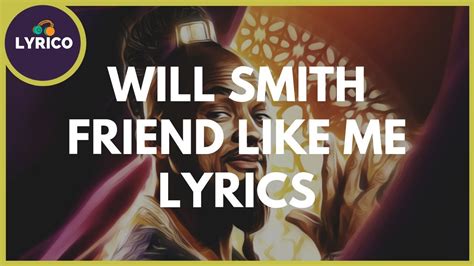 Will Smith Friend Like Me Lyrics Lyrico Tv Youtube
