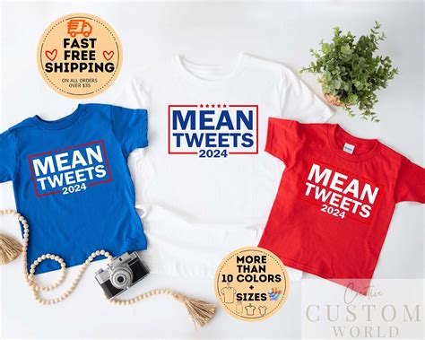 Mean Tweets 2024 Shirt Trump 2024 Shirt Republican Shirt Etsy