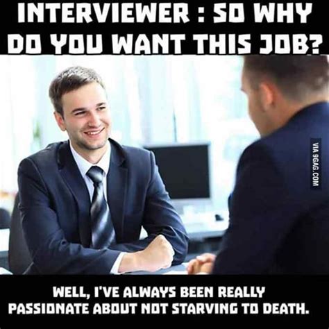 The Funny Side Of Job Interviews 21 Pics Job Memes Life Memes Life