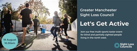Lets Get Active In Greater Manchester Sight Loss Council
