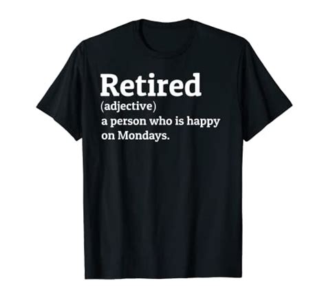 Retired Definition Gag Men Women Retiring Funny Retirement T Shirt T