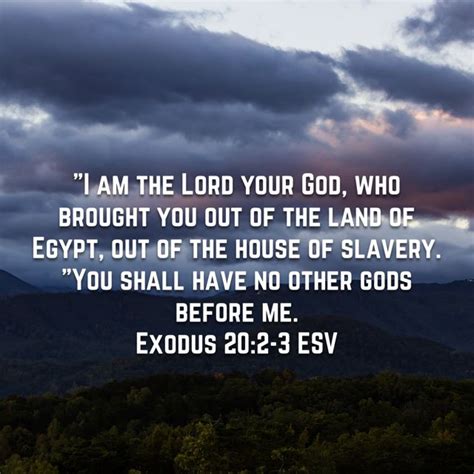 Exodus I Am The LORD Your God Who Brought You Out Of The Land Of Egypt Out Of The