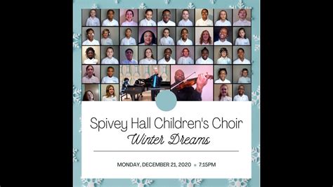 Winter Dreams Spivey Hall Childrens Choir 2020 Holiday Concert Youtube
