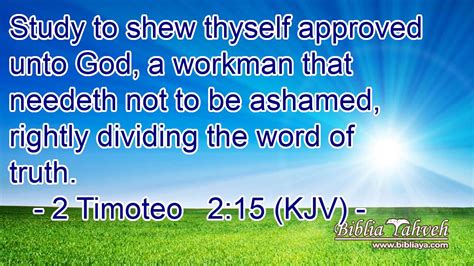 2 Timoteo 215 Kjv Study To Shew Thyself Approved Unto God