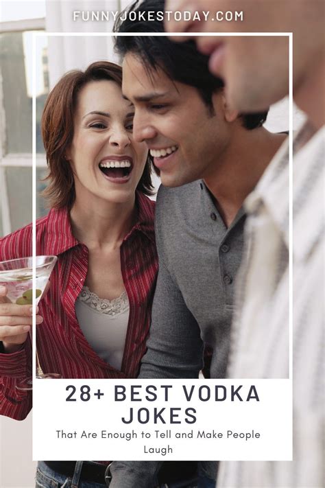 28 Best Vodka Jokes To Tell And Make People Laugh People Laughing