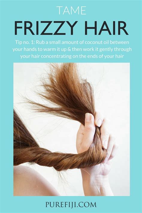 10 Smart Ways To Tame Frizzy Hair Quickly And Easily Frizzy Hair Tips Frizzy Hair Frizzy