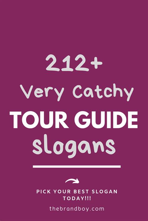 Catchy Slogans Cool Slogans Business Slogans Tour Guide Tours