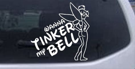 Tinker My Bell Tinkerbell Sexy Funny Car Or Truck Window Laptop Decal