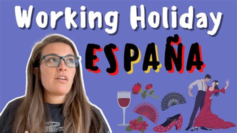 Working Holiday Espa A Visa Para Argentinos Pros Y Contras Youtube