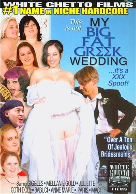 This Is Not My Big Fat Greek Wedding It S A Xxx Spoof White