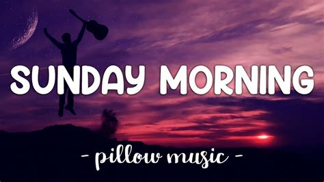 Sunday Morning Maroon 5 Lyrics 🎵 Youtube Music