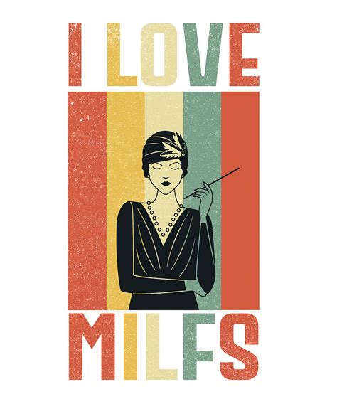 Milfs I Love Milf Funny Milf Present Digital Art By Zorindesigns