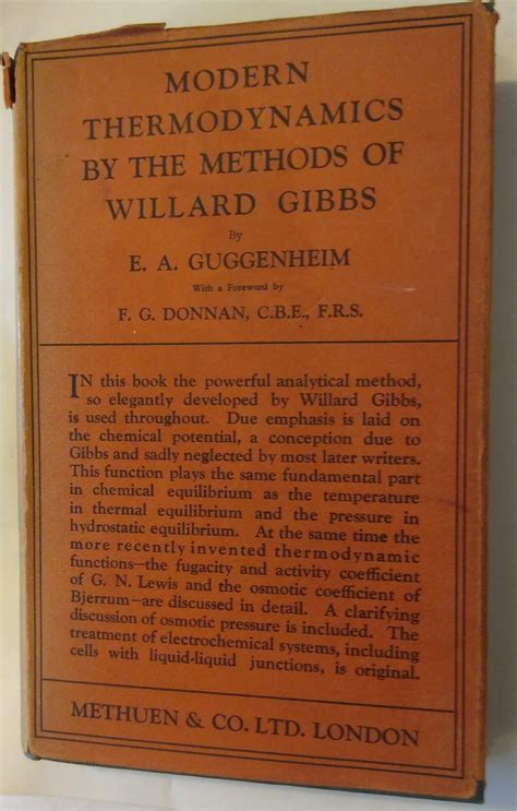 Modern Thermodynamics by the Methods of Willard Gibbs. by Guggenheim, E