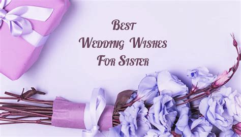 110 Wedding Wishes For Sister Sweet Sister Wedding Quotes