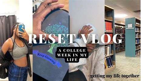 Getting My Life Together RESET VLOG College Week In My Life As A Freshman