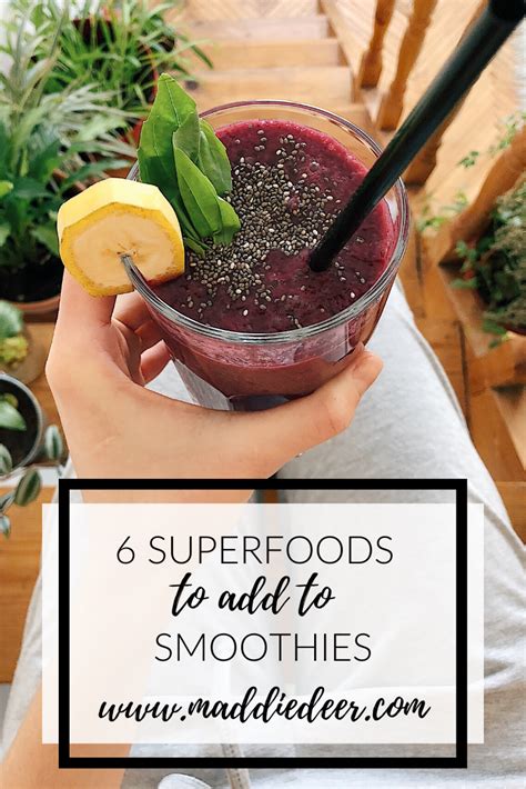 6 Superfoods To Add To Smoothies In 2020 Superfood Recipes Superfood