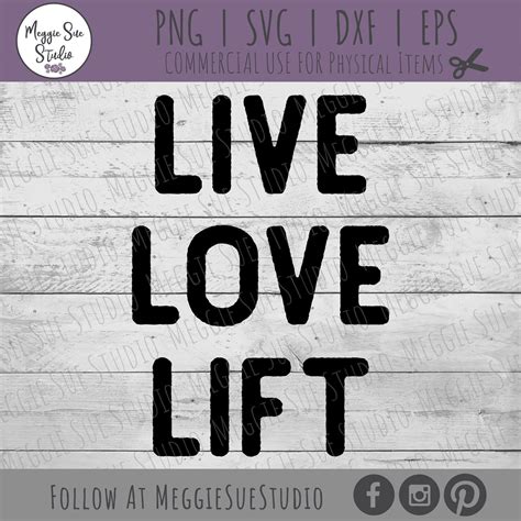Live Love Lift Svg Fit Life Quote Live Love Lift Svg Etsy Life