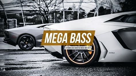 Bass Boosted Songs 2018 🔊 Mega Bass Music Remix 🔊 Car Bass Music 2018