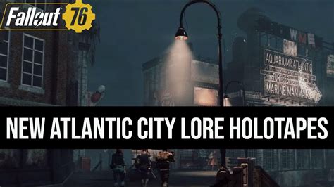 Fallout 76 New Atlantic City Lore Holotapes In Game Youtube