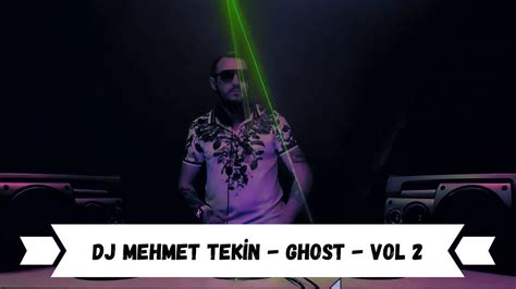 Dj Mehmet Tekin Ghost Vol 2 Official Video Youtube