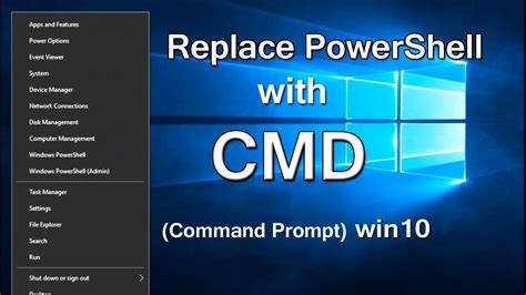 How To Replace Powershell With Cmd Command Prompt In Windows 10 Youtube