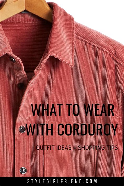 How To Wear Corduroy In More Ways This Winter Men S Style Tips In 2023 Shirt Outfit Men