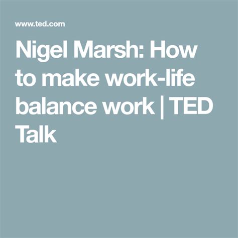 Full transcript of author nigel marsh's tedx talk: Nigel Marsh: How to make work-life balance work | TED Talk | Work life balance, Life balance ...