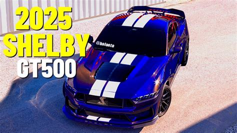 2025 Ford Mustang Shelby Gt500 Next Generation As Model 2026 Youtube