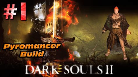 Best dark souls pyromancer build guide to survive more. Dark Souls 2 Pyromancer Build Playthrough Gameplay Walkthrough Part 1 (Dragonrider) - YouTube