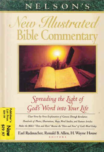 Nelsons New Illustrated Bible Commentary Radmacher E Allen R B H W
