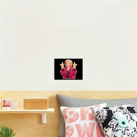 Betty White Middle Finger Funny Two Middle Fingers Photographic Print By Jemmey1101 Redbubble