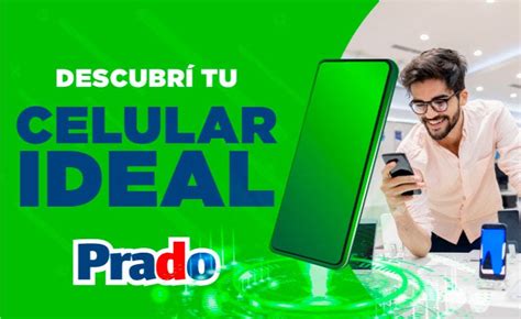 ¿buscas Tu Celular Ideal En Prado Te Ayudamos A Encontrarlo Para